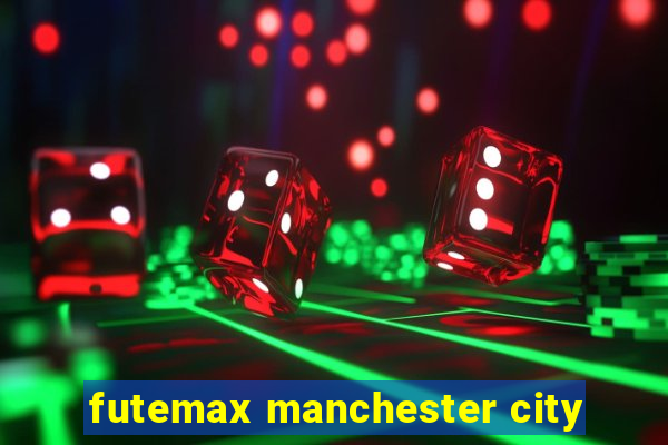 futemax manchester city